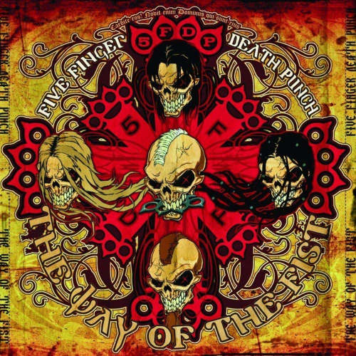 FIVE FINGER DEATH PUNCH - THE WAY OF THE FISTFIVE FINGER DEATH PUNCH - THE WAY OF THE FIST.jpg